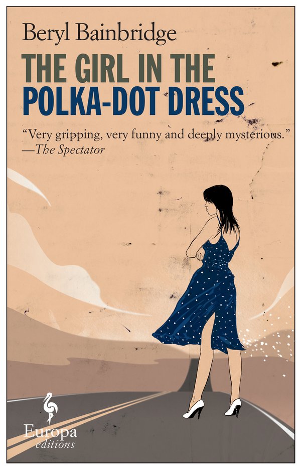The Girl in the Polka Dot Dress - Beryl Bainbridge
