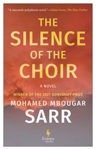 Cover: The Silence of the Choir - Mohamed Mbougar Sarr