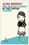 Cover: The Hottest Dishes of the Tartar Cuisine - Alina Bronsky