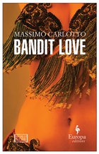 Cover: Bandit Love - Massimo Carlotto