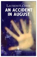 Cover: An Accident in August - Laurence Cossé