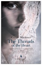 Cover: The Threads of the Heart - Carole Martinez