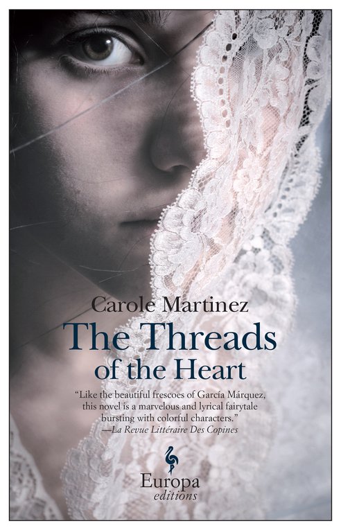 Cover: The Threads of the Heart - Carole Martinez