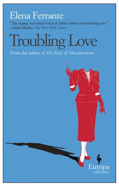 Cover: Troubling Love - Elena Ferrante