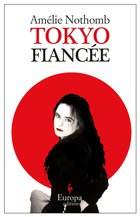 Cover: Tokyo Fiancée - Amélie Nothomb