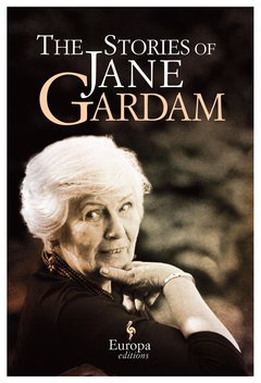 Cover: The Stories of Jane Gardam - Jane Gardam