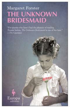 Cover: The Unknown Bridesmaid - Margaret Forster