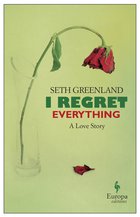 Cover: I Regret Everything - Seth Greenland