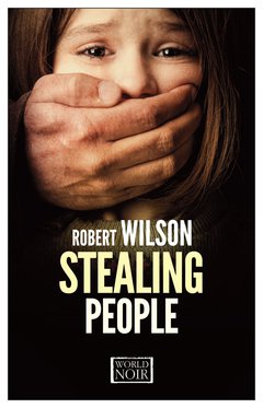 Cover: Stealing People - Robert Wilson