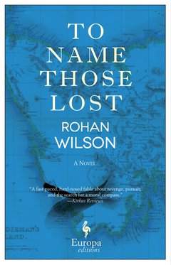 Cover: To Name Those Lost - Rohan Wilson