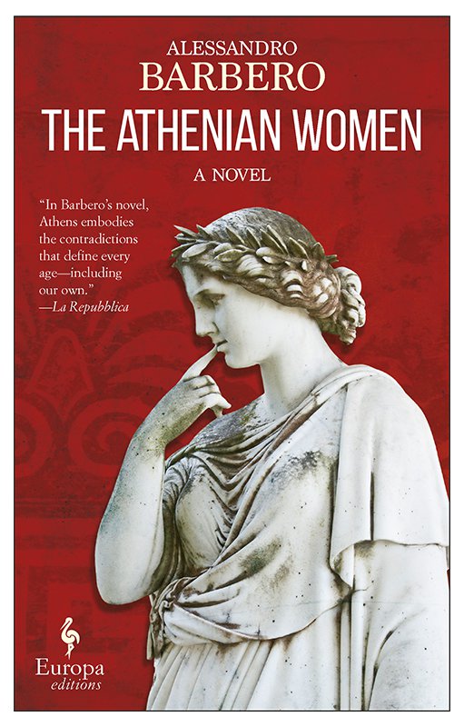 The Athenian Women - Alessandro Barbero