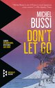 Cover: Don't Let Go - Michel Bussi