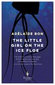 Cover: The Little Girl on the Ice Floe - Adélaïde Bon