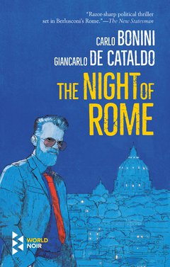 Cover: The Night of Rome - Carlo Bonini, Giancarlo De Cataldo