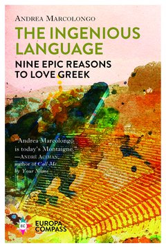 Cover: The Ingenious Language - Andrea Marcolongo