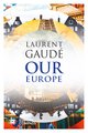 Cover: Our Europe - Laurent Gaudé