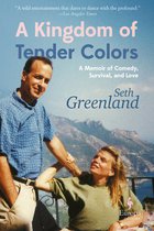 Cover: A Kingdom of Tender Colors - Seth Greenland