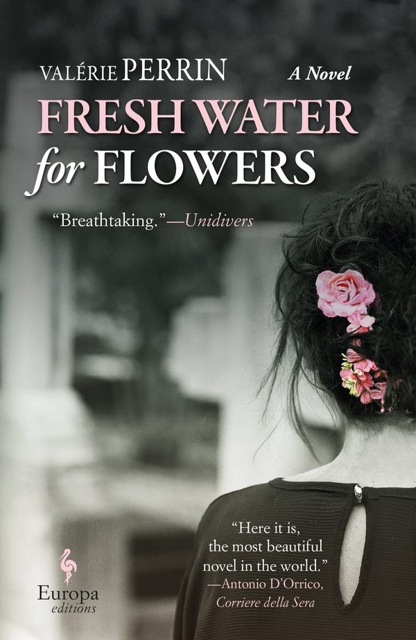 Fresh Water for Flowers - Valérie Perrin