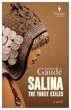 Cover: Salina: The Three Exiles - Laurent Gaudé