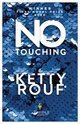 Cover: No Touching - Ketty Rouf