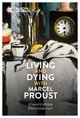 Cover: Living and Dying with Marcel Proust - Christopher Prendergast