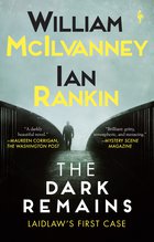 Cover: The Dark Remains - William McIlvanney, Ian Rankin