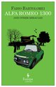 Cover: Alfa Romeo 1300 and Other Miracles - Fabio Bartolomei