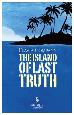 Cover: The Island of Last Truth - Flavia Company