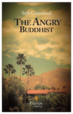Cover: The Angry Buddhist - Seth Greenland