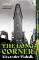 Cover: The Long Corner - Alexander Maksik