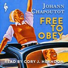 Cover: Free to Obey - Johann Chapoutot