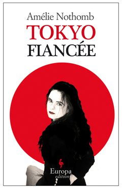 Cover: Tokyo Fiancée - Amélie Nothomb