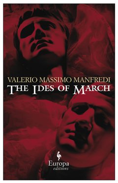 Cover: The Ides of March - Valerio Massimo Manfredi