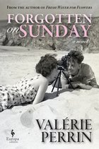 Cover: Forgotten on Sunday - Valérie Perrin