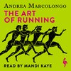 Cover: The Art of Running - Andrea Marcolongo