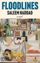 Cover: Floodlines - Saleem Haddad