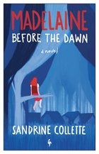 Cover: Madelaine Before the Dawn - Sandrine Collette